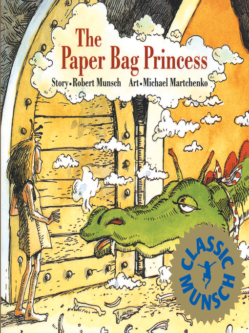 Robert Munsch创作的The Paper Bag Princess作品的详细信息 - 可供借阅